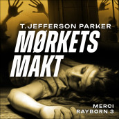 Mørkets makt av T. Jefferson Parker (Nedlastbar lydbok)