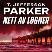 Nett av løgner av T. Jefferson Parker (Nedlastbar lydbok)