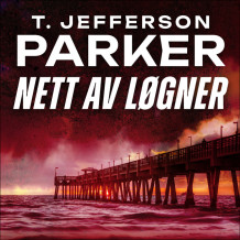Nett av løgner av T. Jefferson Parker (Nedlastbar lydbok)