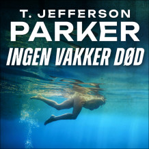 Ingen vakker død av T. Jefferson Parker (Nedlastbar lydbok)