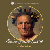 Gallerkrigen av Gaius Julius Caesar (Nedlastbar lydbok)