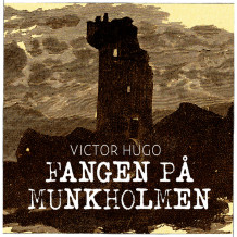 Fangen på Munkholmen av Victor Hugo (Nedlastbar lydbok)