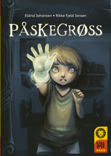 Leseløve nivå 4 - Påskegrøss av Eldrid Johansen (Ebok)