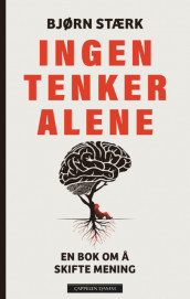 Ingen tenker alene av Bjørn Gregory-Stærk (Innbundet)