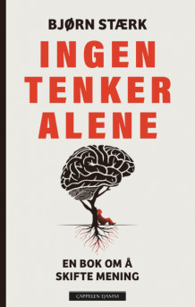 Ingen tenker alene av Bjørn Gregory-Stærk (Innbundet)