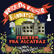 Flukten fra Alcatraz av Thomas Brunstrøm (Nedlastbar lydbok)