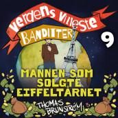 Mannen som solgte Eiffeltårnet av Thomas Brunstrøm (Nedlastbar lydbok)