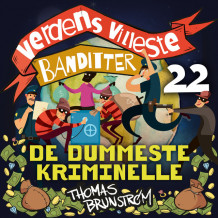 De dummeste kriminelle av Thomas Brunstrøm (Nedlastbar lydbok)
