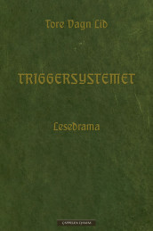 Triggersystemet av Tore Vagn Lid (Innbundet)