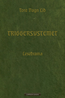 Triggersystemet av Tore Vagn Lid (Innbundet)