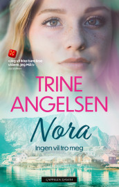 Ingen vil tro meg av Trine Angelsen (Heftet)