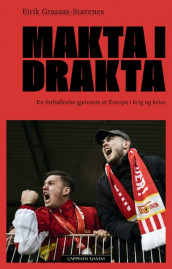 Makta i drakta av Eirik Grasaas-Stavenes (Heftet)