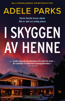 I skyggen av henne av Adele Parks (Heftet)