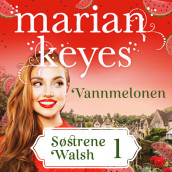 Vannmelonen av Marian Keyes (Nedlastbar lydbok)