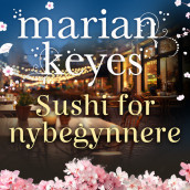 Sushi for nybegynnere av Marian Keyes (Nedlastbar lydbok)