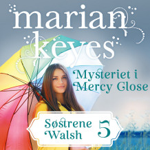 Mysteriet i Mercy Close av Marian Keyes (Nedlastbar lydbok)