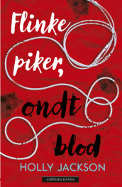 Flinke piker, ondt blod av Holly Jackson (Ebok)