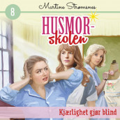 Kjærlighet gjør blind av Martine Strømsnes (Nedlastbar lydbok)