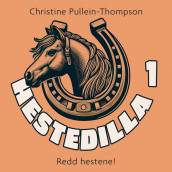 Redd hestene! av Christine Pullein-Thompson (Nedlastbar lydbok)