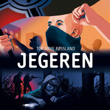 Jegeren av Tor Arve Røssland (Nedlastbar lydbok)
