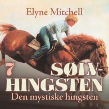 Den mystiske hingsten av Elyne Mitchell (Nedlastbar lydbok)