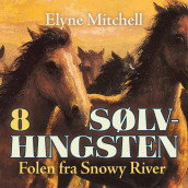 Folen fra Snowy River av Elyne Mitchell (Nedlastbar lydbok)