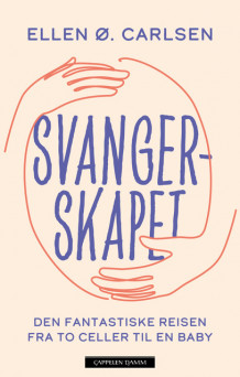 Svangerskapet av Ellen Øen Carlsen (Ebok)