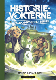 Historievokterne: Falskmyntnerne i Berlin av Hanna og Jakob Blixt (Innbundet)