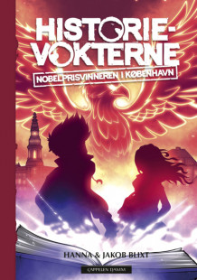 Historievokterne: Nobelprisvinneren i København av Hanna og Jakob Blixt (Innbundet)