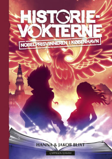 Historievokterne: Nobelprisvinneren i København av Hanna og Jakob Blixt (Innbundet)