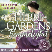 Skjønnhetens lange skygger av Elisabeth Hammer (Nedlastbar lydbok)