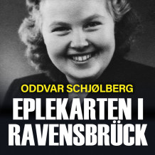 Eplekarten i Ravensbrück av Oddvar Schjølberg (Nedlastbar lydbok)
