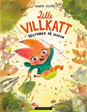 Lille Villkatt begynner på skolen av Maria Lillebo (Innbundet)