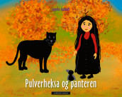 Pulverheksa og panteren av Ingunn Aamodt (Innbundet)