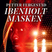 Ibenholtmasken av Petter Fergestad (Nedlastbar lydbok)