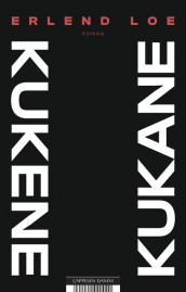 Kukene/Kukane av Erlend Loe (Innbundet)