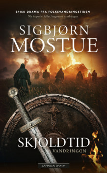 Skjoldtid 1 av Sigbjørn Mostue (Innbundet)