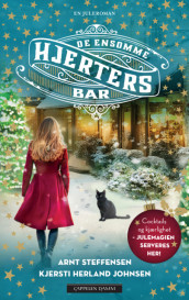 De ensomme hjerters bar av Kjersti Herland Johnsen og Arnt Steffensen (Ebok)