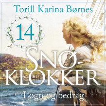Løgn og bedrag av Torill Karina Børnes (Nedlastbar lydbok)