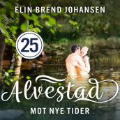 Mot nye tider av Elin Brend Johansen (Nedlastbar lydbok)