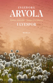 Ulvespor av Ingeborg Arvola (Innbundet)