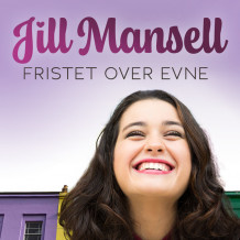 Fristet over evne av Jill Mansell (Nedlastbar lydbok)