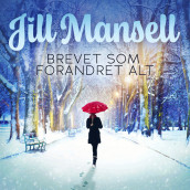 Brevet som forandret alt av Jill Mansell (Nedlastbar lydbok)