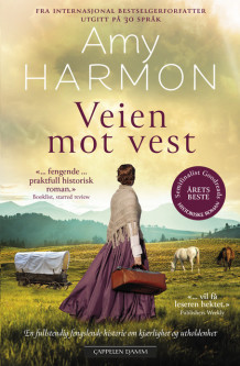 Veien mot vest av Amy Harmon (Ebok)