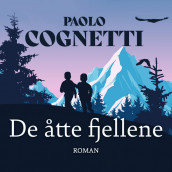 De åtte fjellene av Paolo Cognetti (Nedlastbar lydbok)
