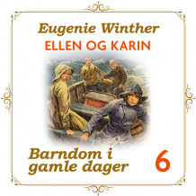 Ellen og Karin av Eugenie Geelmuyden Winther (Nedlastbar lydbok)