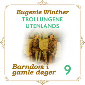Trollungene utenlands av Eugenie Geelmuyden Winther (Nedlastbar lydbok)