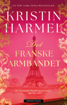 Det franske armbåndet av Kristin Harmel (Innbundet)