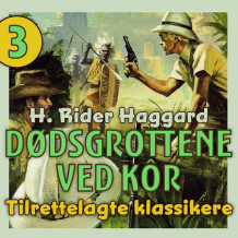 Dødsgrottene ved Kôr av Henry Rider Haggard (Nedlastbar lydbok)
