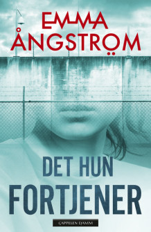 Det hun fortjener av Emma Ångström (Heftet)